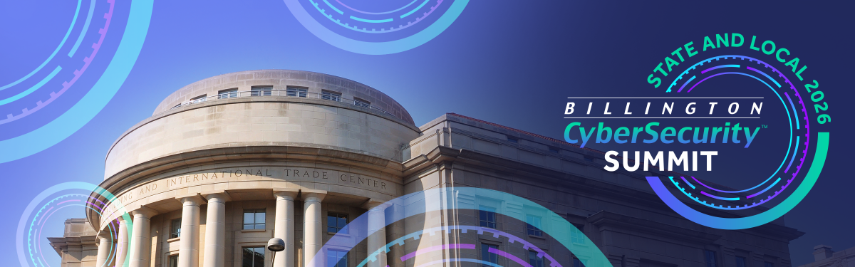 State and Local 2026 Billington CyberSecurity Summit